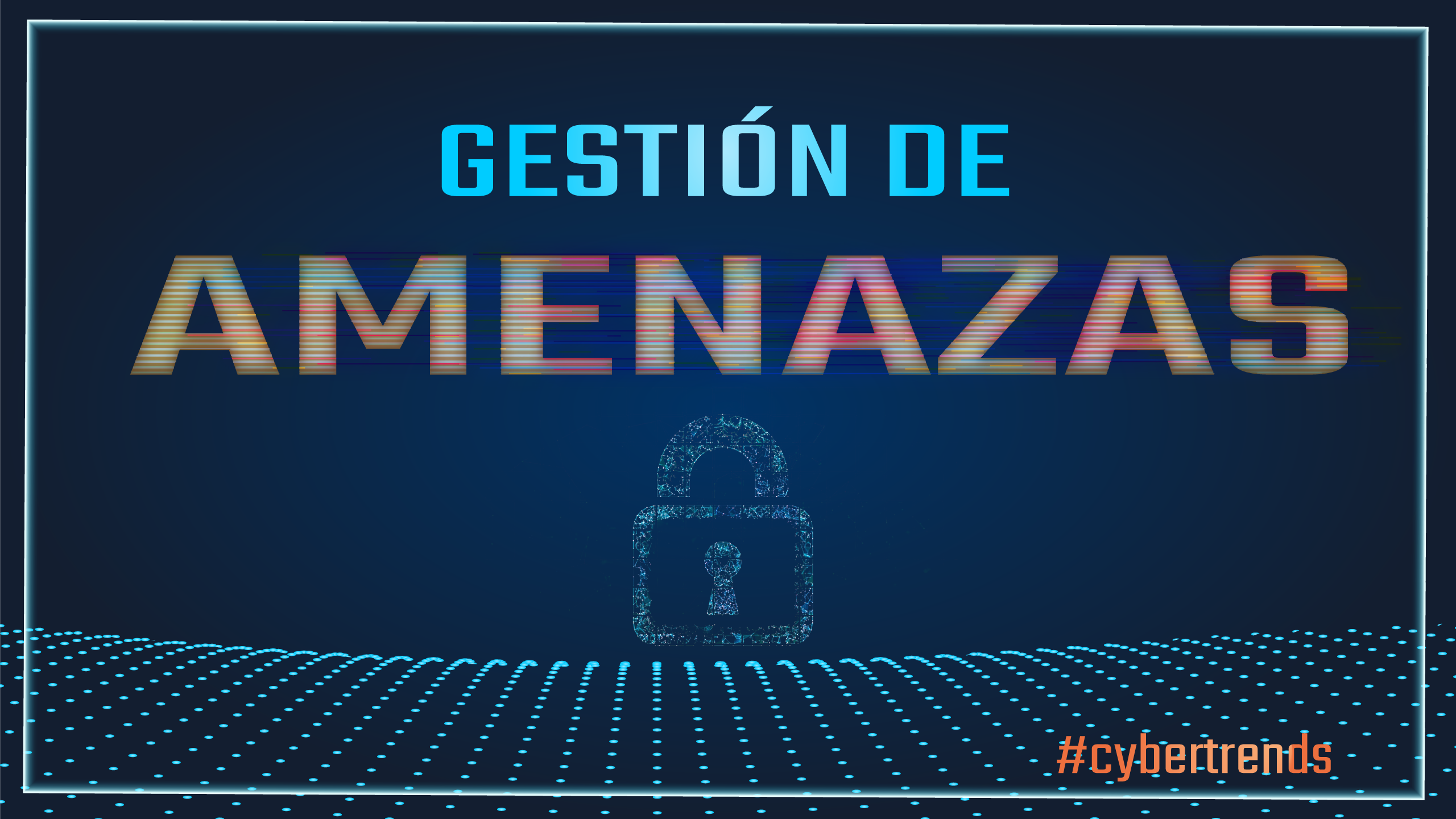 gestión de amenazas